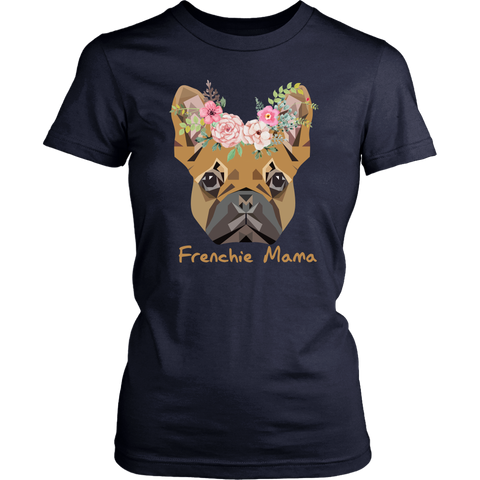 Frenchie Mama French Bulldog Mum Dog Lover District Womens Shirt