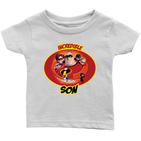 Incredible Son Infant T-Shirt