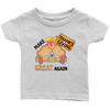 Image of Make Thanksgiving Great Again Infant T-Shirt