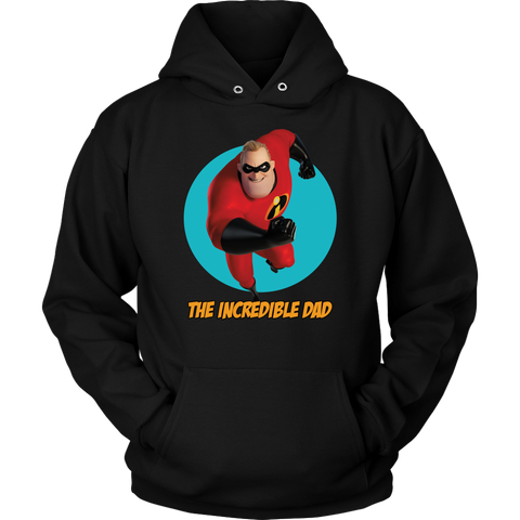 The Incredible Dad Hoodie