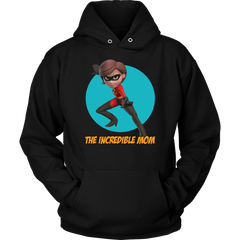 The Incredible Mom Hoodie