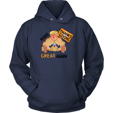 Make Thanksgiving Great Again Hoodie