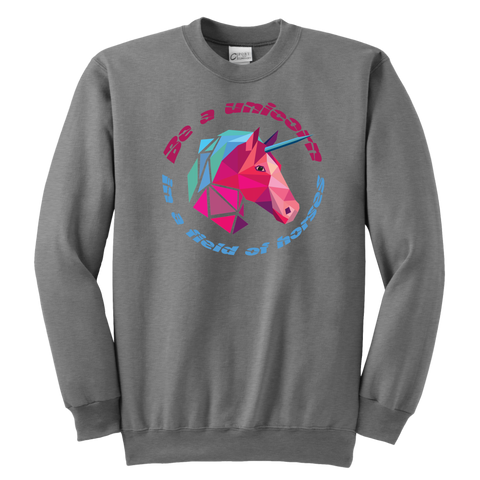 Be a unicorn in a field of horses Youth Crewneck Sweatshirt