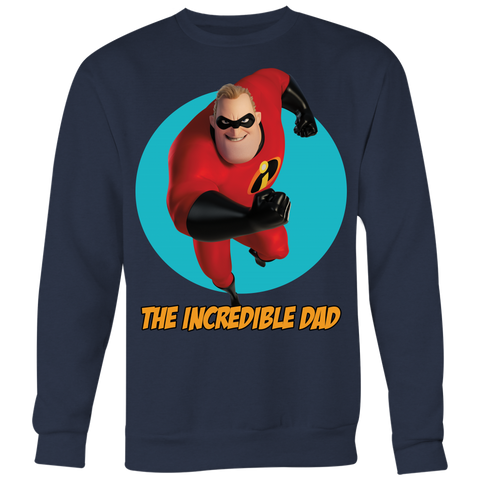 The Incredible Dad Sweatshirt