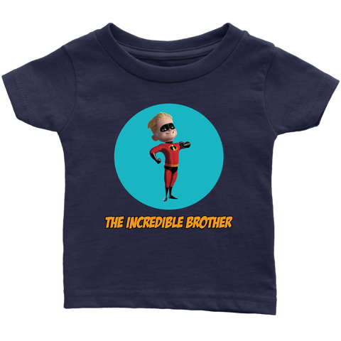 The Incredible Brother Infant T-Shirt