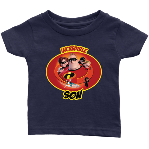 Incredible Son Infant T-Shirt