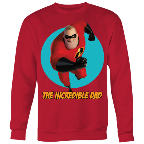 The Incredible Dad Sweatshirt