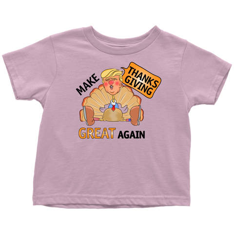 Make Thanksgiving Great Again Toddler T-Shirt