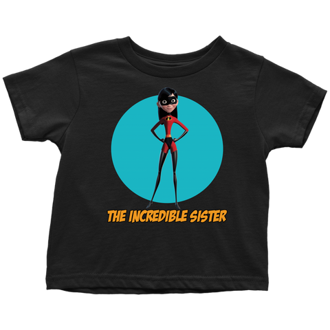 The Incredible Sister Toddler T-Shirt