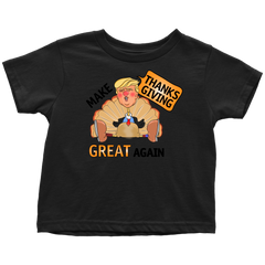 Make Thanksgiving Great Again Toddler T-Shirt