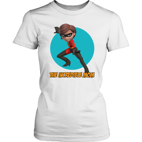 The Incredible Mom Shirt