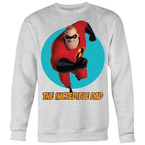 The Incredible Dad Sweatshirt