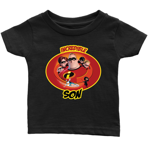 Incredible Son Infant T-Shirt