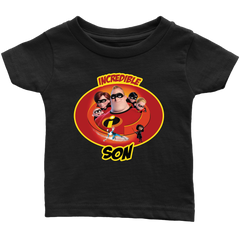 Incredible Son Infant T-Shirt