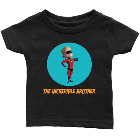 The Incredible Brother Infant T-Shirt