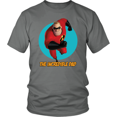 The Incredible Dad Shirt