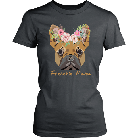 Frenchie Mama French Bulldog Mum Dog Lover District Womens Shirt