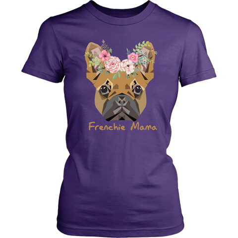 Frenchie Mama French Bulldog Mum Dog Lover District Womens Shirt