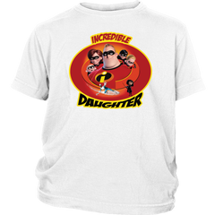 Incredible Daughter Youth T-Shirt