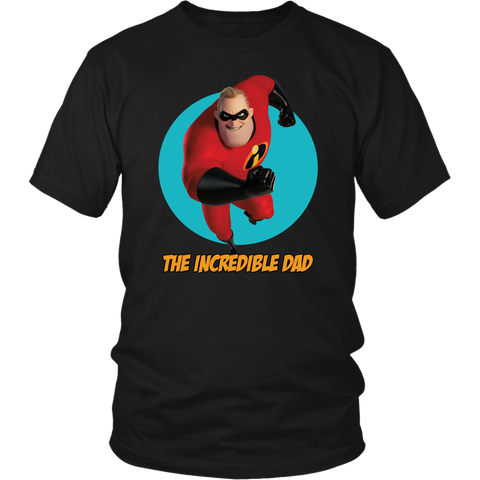 The Incredible Dad Shirt