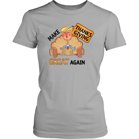 Make Thanksgiving Great Again Womens Shirt