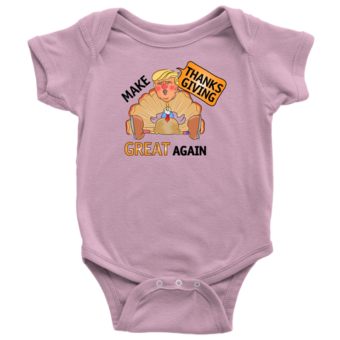 Make Thanksgiving Great Again Baby Bodysuit