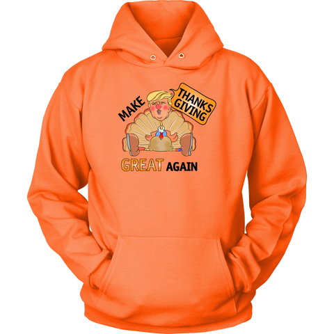 Make Thanksgiving Great Again Hoodie