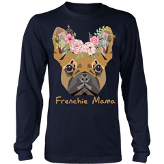 Frenchie Mama French Bulldog Mum Dog Lover Long Sleeve Shirt