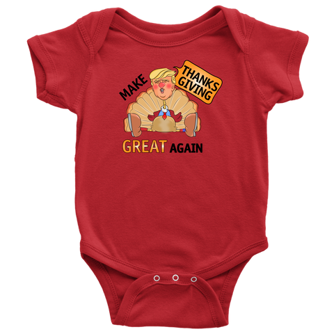 Make Thanksgiving Great Again Baby Bodysuit