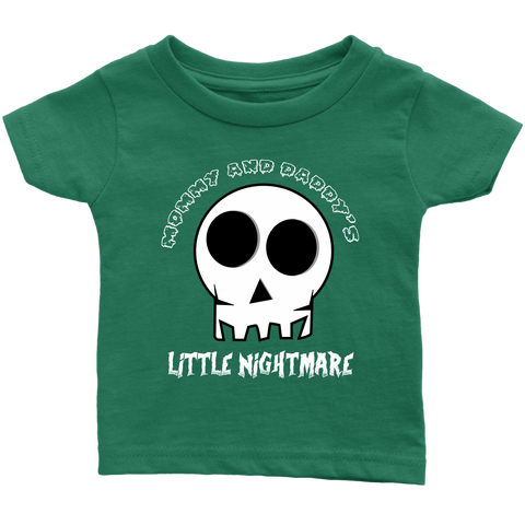 Mommy & Daddys Little Nightmare! Infant T-Shirt