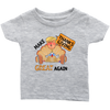 Image of Make Thanksgiving Great Again Infant T-Shirt