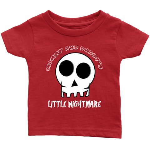 Mommy & Daddys Little Nightmare! Infant T-Shirt