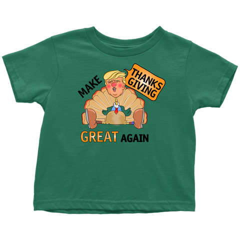 Make Thanksgiving Great Again Toddler T-Shirt