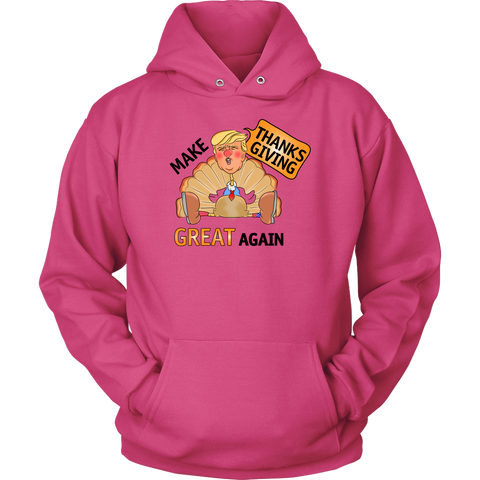 Make Thanksgiving Great Again Hoodie