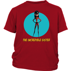 The Incredible Sister Shirt