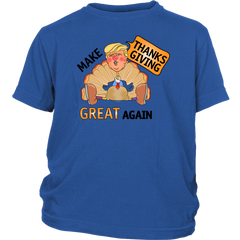 Make Thanksgiving Great Again Youth Shirt