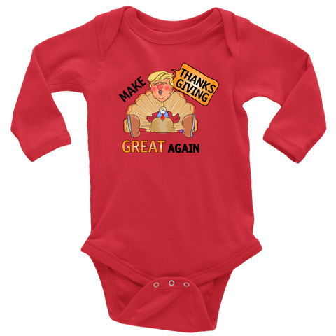 Make Thanksgiving Great Again Long Sleeve Baby Bodysuit