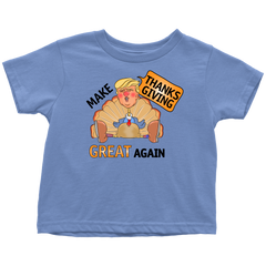 Make Thanksgiving Great Again Toddler T-Shirt