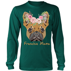 Frenchie Mama French Bulldog Mum Dog Lover Long Sleeve Shirt